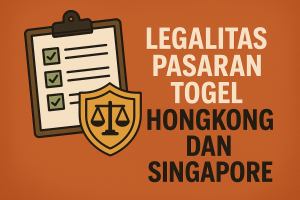 Togel Hongkong : Asal dan Legalitas